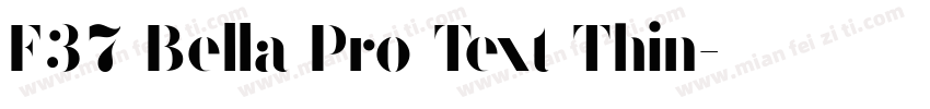 F37 Bella Pro Text Thin字体转换